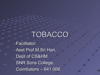 tobacco slideshare Tobacco