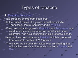 describe tobacco Tobacco