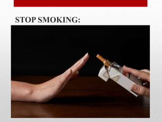 STOP SMOKING:
 