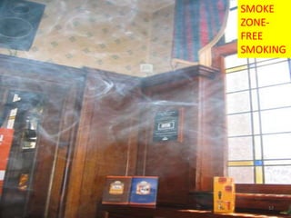 57
SMOKE
ZONE-
FREE
SMOKING
 