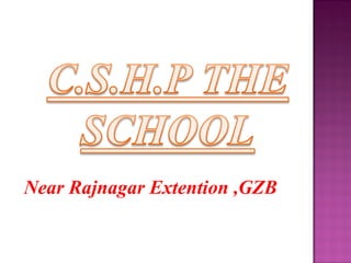 Near Rajnagar Extention ,GZB
 