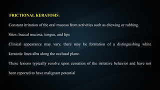 tobacco pouch keratosis vs smokeless tobacco keratosis Frictional Keratosis, Contact and Keratosis: Features of Reactive White Lesions of the Oral Mucosa | Head and Neck Pathology A CASE OF TOBACCO POUCH