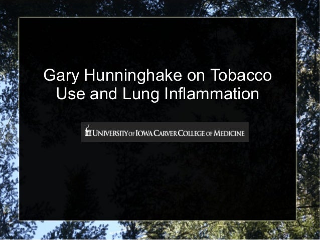 tobacco use and lung inflammation gary hunninghake