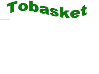 Tobasket  