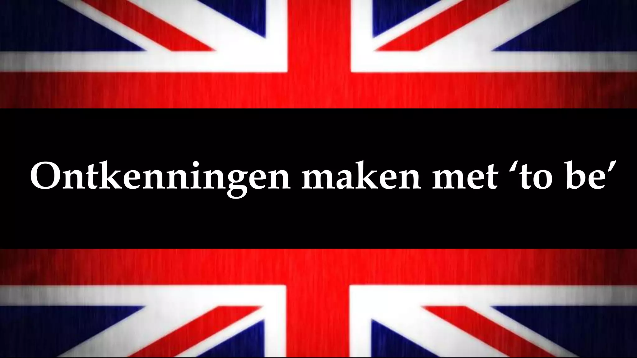 Ontkenningen maken met ‘to be’
 