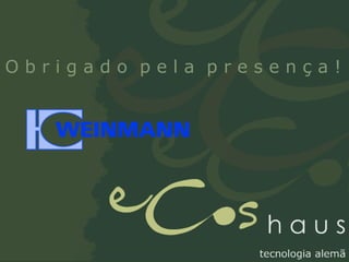 O b r i g a d o  p e l a  p r e s e n ç a ! 