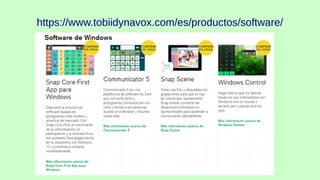 https://www.tobiidynavox.com/es/productos/software/
 