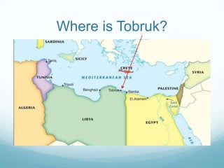 Where is Tobruk?

 