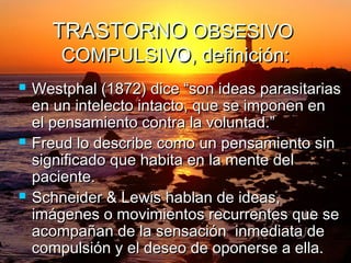 Trastorno Obsesivo Compulsivo | PPT