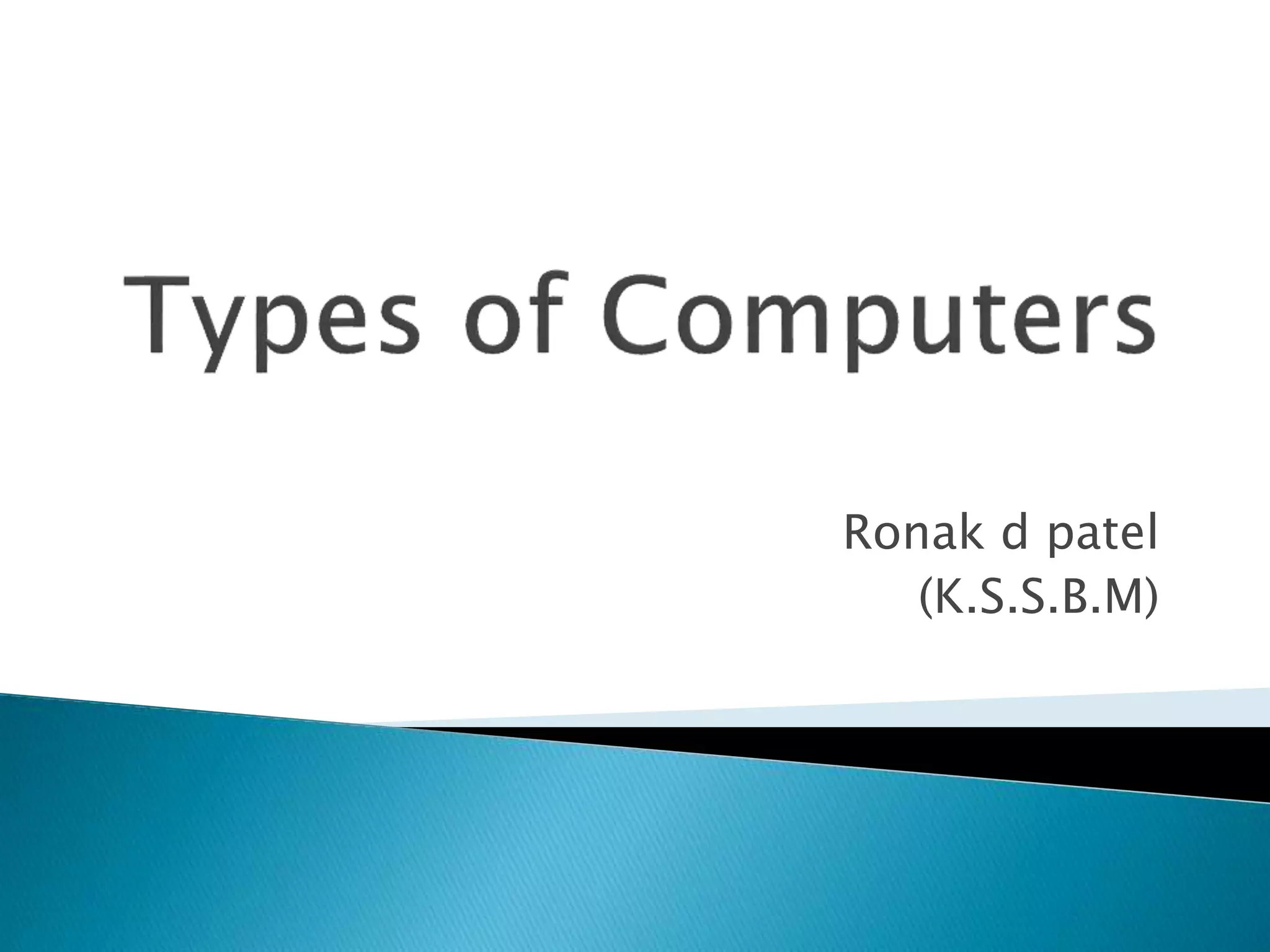 Types Of Computer PPT types-of-computer-ppt