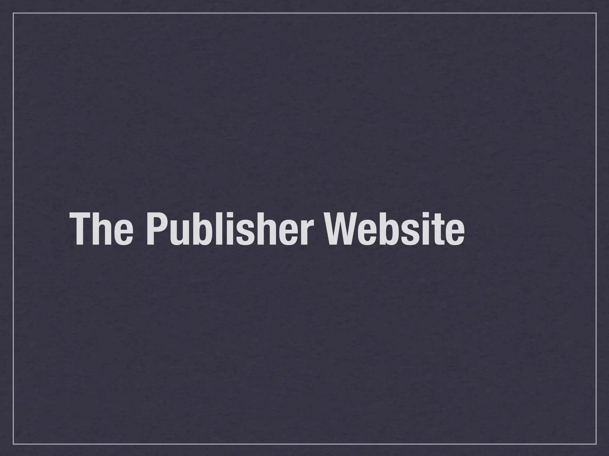 The Publisher Website
 