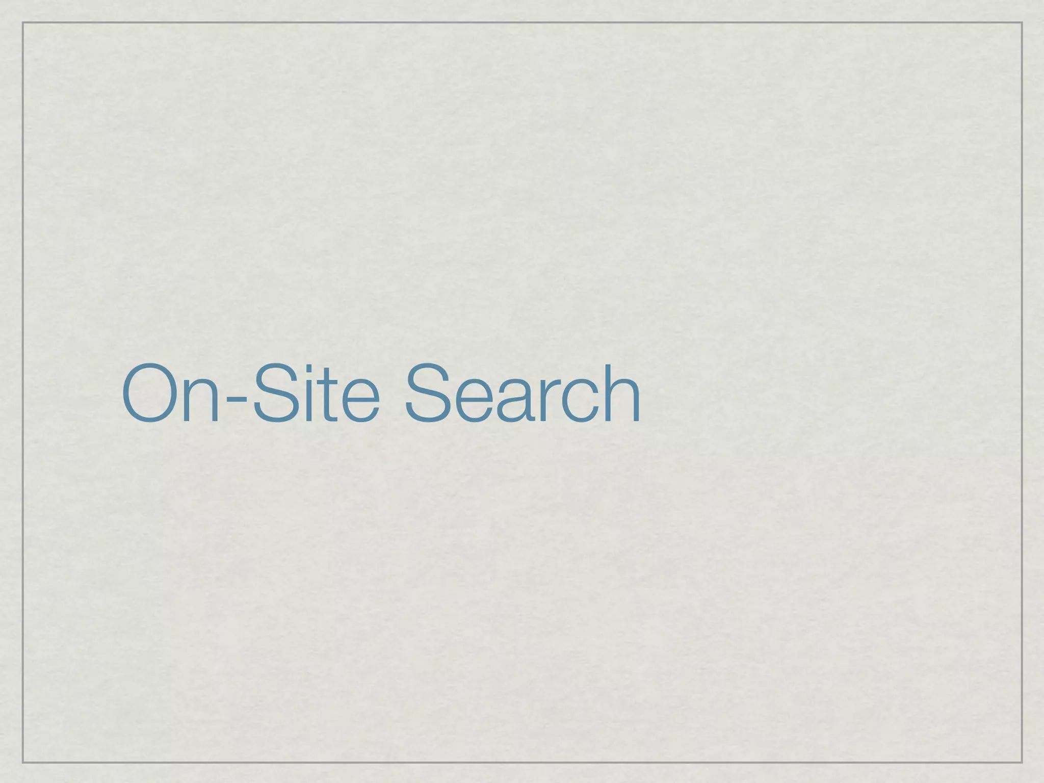 On-Site Search
 