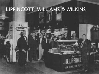 LIPPINCOTT, WILLIAMS & WILKINS 