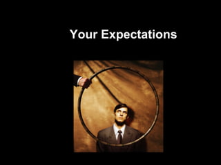 Your Expectations 