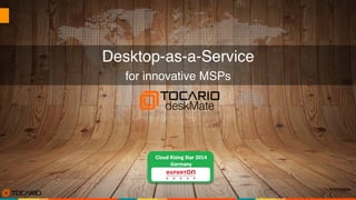 1	

for innovative MSPs!
Desktop-as-a-Service!
 