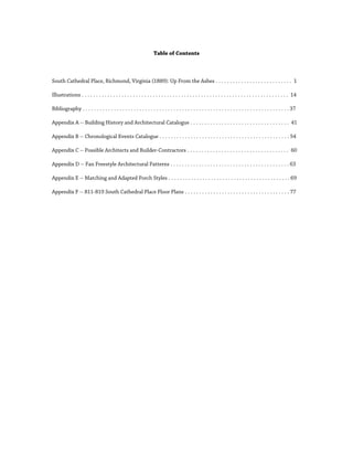 Table of Contents



South Cathedral Place, Richmond, Virginia (1889): Up From the Ashes . . . . . . . . . . . . . . . . ....