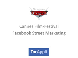 Cannes Film-Festival Facebook Street Marketing  