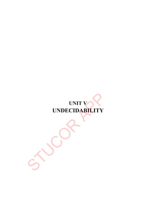 UNIT V
UNDECIDABILITY
 