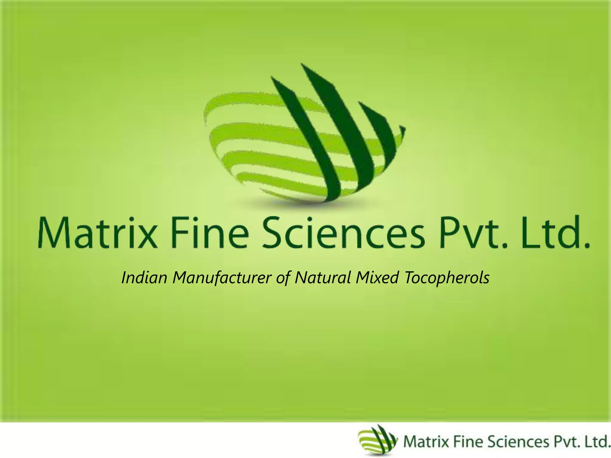 Indian Manufacturer of Natural Mixed Tocopherols
 