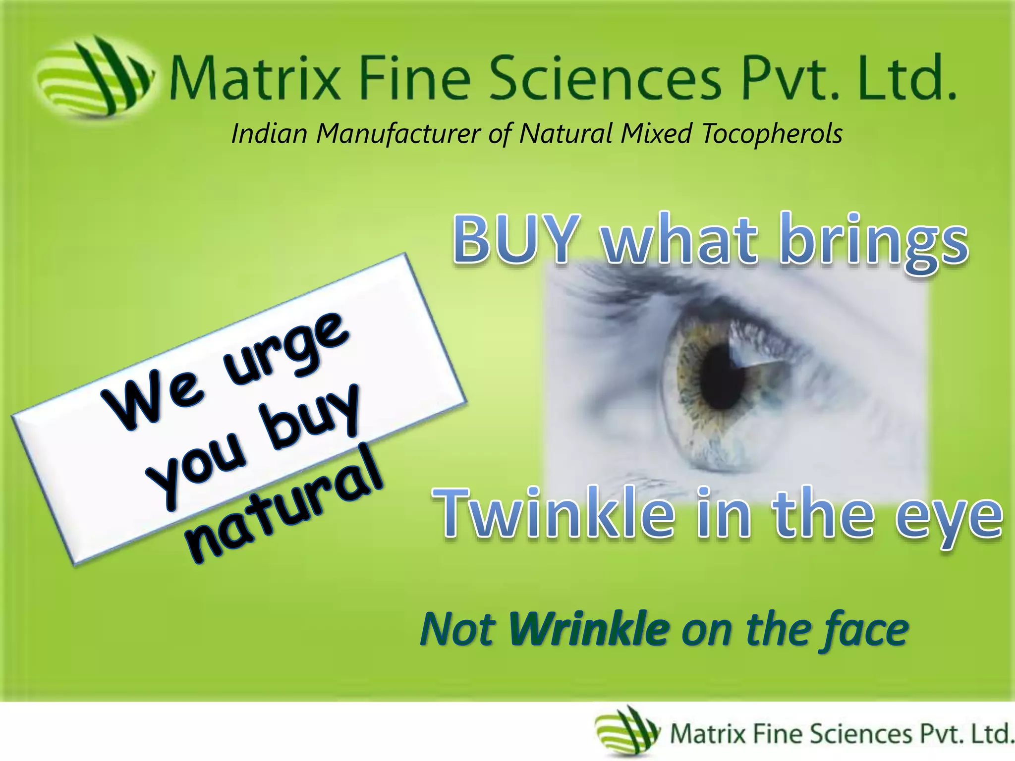 Indian Manufacturer of Natural Mixed Tocopherols
 