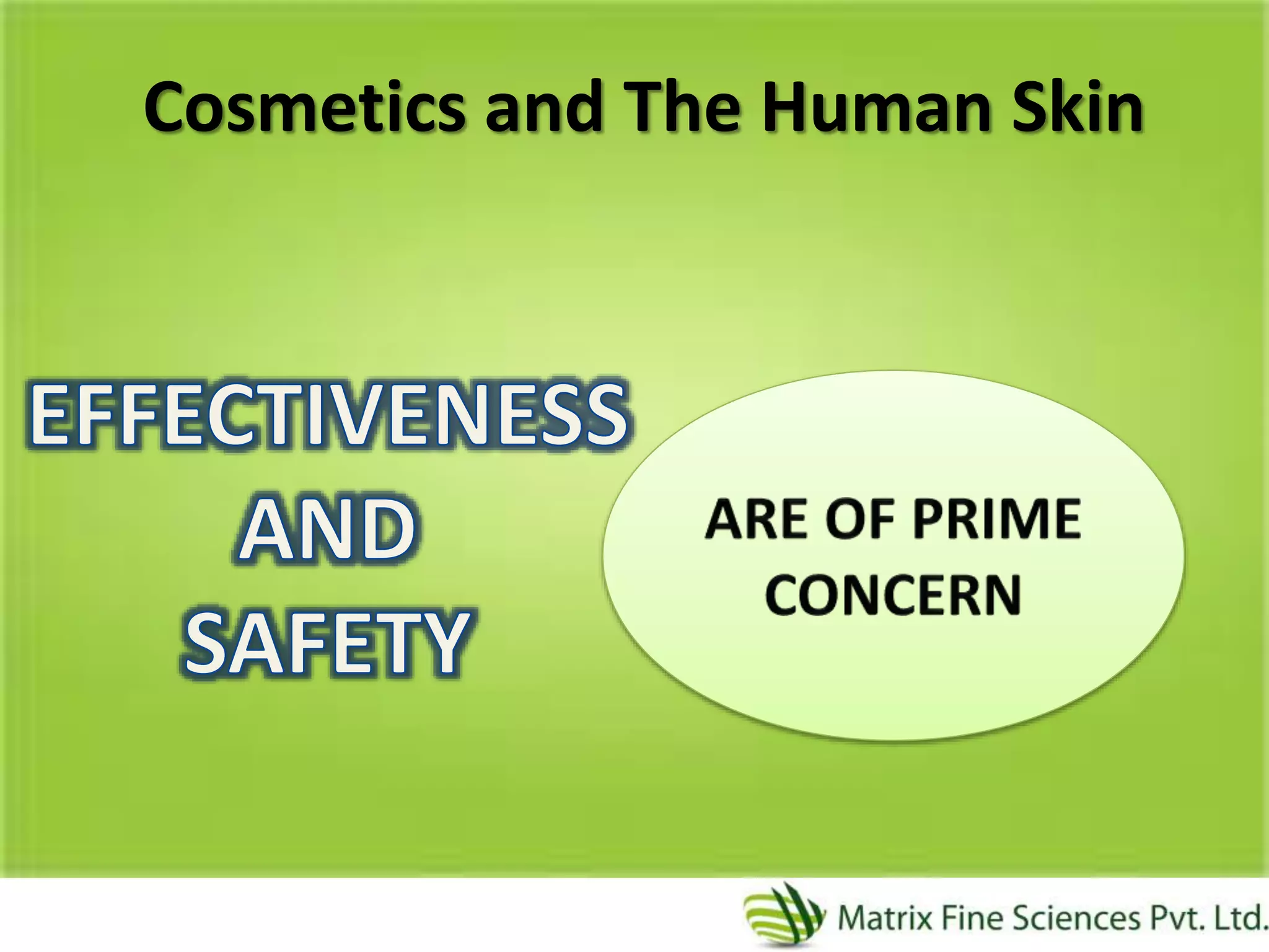 Cosmetics and The Human Skin
 