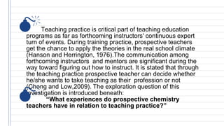 prospective chemistry teacher's experiences of teaching practice | PPTX