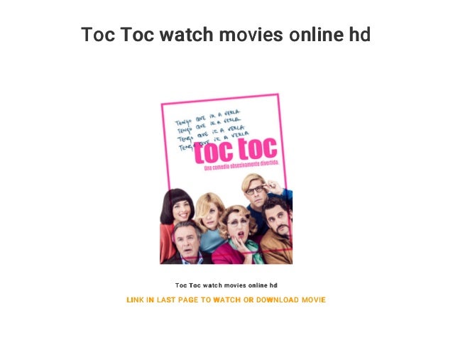 Toc Toc Watch Movies Online Hd