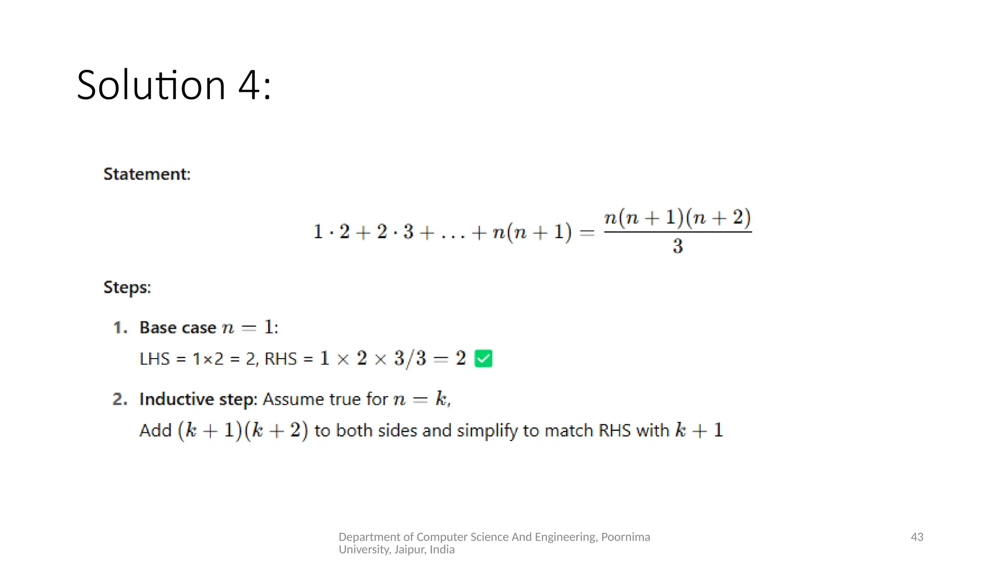 Department of Computer Science And Engineering, Poornima
University, Jaipur, India
43
Solution 4:
 