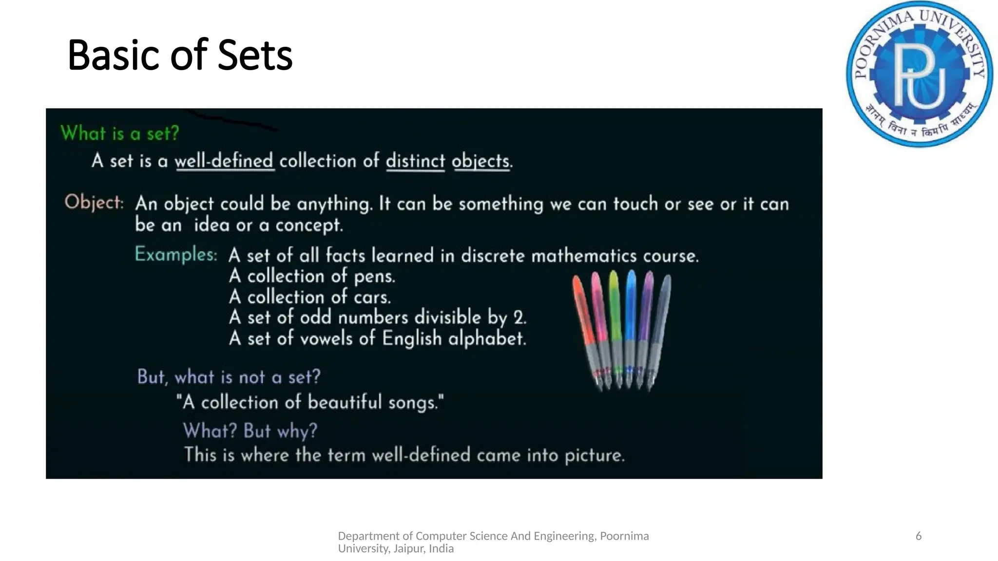 Department of Computer Science And Engineering, Poornima
University, Jaipur, India
6
Basic of Sets
 