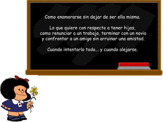 Como enamorarse sin dejar de ser ella misma.  Lo que quiere con respecto a tener hijos,  como renunciar a un trabajo, terminar con un novio y confrontar a un amigo sin arruinar una amistad.  Cuando intentarlo todo... y cuando alejarse.  