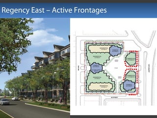 Regency East – Active Frontages
 