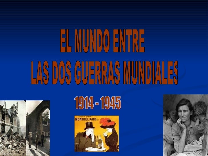 El Mundo Entre Las Dos Guerras