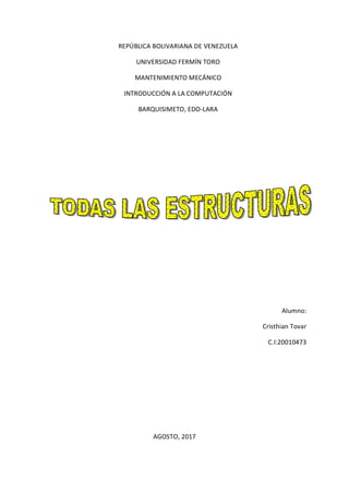 REPÚBLICA BOLIVARIANA DE VENEZUELA
UNIVERSIDAD FERMÍN TORO
MANTENIMIENTO MECÁNICO
INTRODUCCIÓN A LA COMPUTACIÓN
BARQUISIMETO, EDO-LARA
Alumno:
Cristhian Tovar
C.I:20010473
AGOSTO, 2017
 