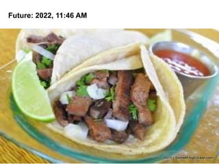 Future: 2022, 11:46 AM
 