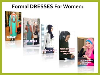 Formal DRESSES For Women:
 