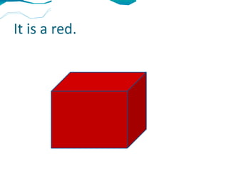 It is a red. 