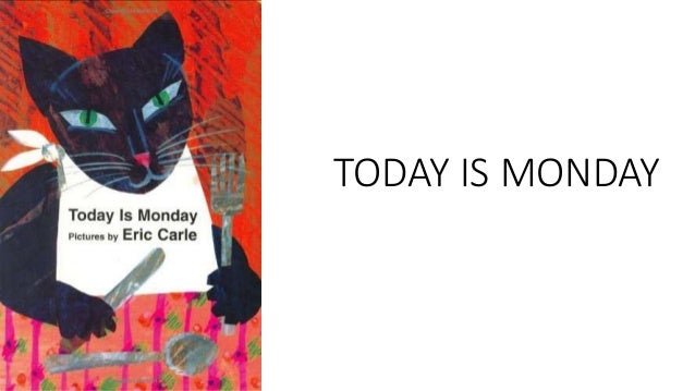 Today is Monday