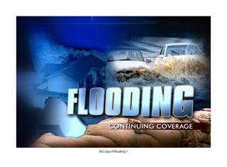 50.Copy of flooding 1
 