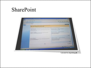 SharePoint




             Uploaded by digitalfangirl
 