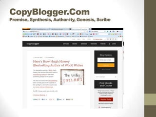 CopyBlogger.Com

Premise, Synthesis, Author-ity, Genesis, Scribe

 