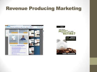 Revenue Producing Marketing

 