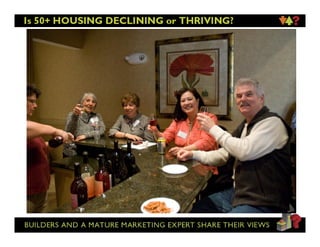 Todd harff-ibs-50-plus-housing-declining-thriving Slide 19