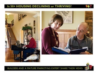 Todd harff-ibs-50-plus-housing-declining-thriving Slide 40