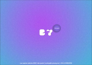 Obrigado




rua capote valente,1300 | são paulo | evolua@b-young.me | +55 11 2539.6729
 