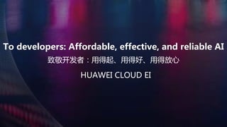 Launch of HUAWEI CLOUD EI Development Tools | PDF