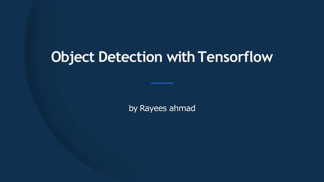 Object detection with Tensorflow Api | PPT