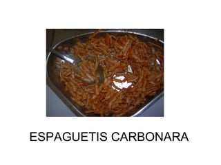 ESPAGUETIS CARBONARA
