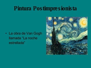 Pintura Postimpresionista La obra de Van Gogh llamada “La noche estrellada” 