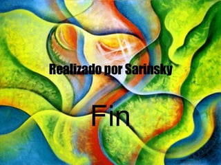 Realizado por Sarinsky Fin 