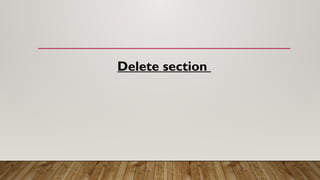 Delete section
 